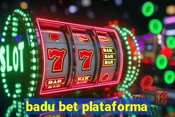 badu bet plataforma